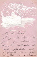 CHILLON (VD) Illustration En Relief Du Château De Chillon Et La Dent Du Midi - Ed. Briquet - Autres & Non Classés