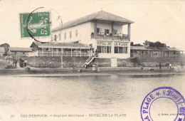 Algérie - SIDI FERRUCH - Station Estivale - Hôtel De La Plage - Ed. J. Geiser 35 - Autres & Non Classés