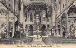 Martinique - FORT DE FRANCE - Nef Principale De La Cathédrale - Ed. A. Benoit 30 - Autres & Non Classés