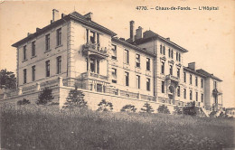 LA CHAUX DE FONDS (NE) L'hôpital - Ed. C.P.N. 4770 - La Chaux-de-Fonds