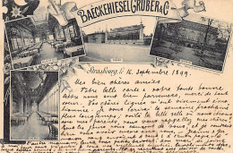 STRASBOURG - Baeckehiesel Gruber & Cie - 1899 - Façade Terrasse Et Intérieur Du Restaurant - Straatsburg