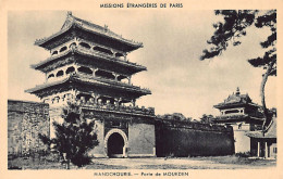 China - SHENYANG Mukden - The Gate - Publ. Foreign Missions Of Paris, France - Cina