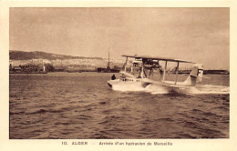 ALGER Hydravion Arrivant De Marseille - Alger