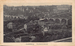 LUXEMBOURG VILLE - Nordbahnviadukt - Ed. P.C. Schoren  - Luxemburg - Stadt