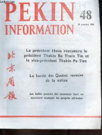 Pékin Information N°48 29 Novembre 1976 - Le Président Houa Rencontre Le Président Thakin Ba Thein Tin Et Le Vice-présid - Otras Revistas