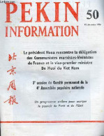 Pékin Information N°50 13 Décembre 1976 - Le Président Houa Rencontre Et Fête La Délégation Des Communistes Marxistes-lé - Andere Magazine
