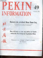 Pékin Information N°49 6 Décembre 1976 - Discours Du Président Houa Kouo-feng - à Pékin, Pose De La Première Pierre Du M - Other Magazines