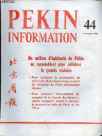 Pékin Information N°44 1er Novembre 1976 - Un Million De Militaires Et De Civils De Pékin Se Sont Rassemblés Solennellem - Autre Magazines