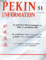 Pékin Information N°51 20 Décembre 1976 - Le Président Houa Kouo-feng Rencontre Et Fête Le Président E.F.Hill Et Son épo - Altre Riviste