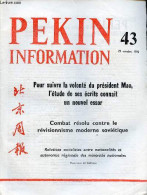 Pékin Information N°43 25 Octobre 1976 - La Chine Procède Avec Succès à Un Nouvel Essai Nucléaire Souterrain - Pour Suiv - Other Magazines