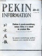 Pékin Information N°40-41 11 Octobre 1976 - Avançons Vaillamment En Portant Toujours Haut Levé Le Grand Drapeau Rouge De - Otras Revistas