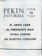 Pékin Information N°39 29 De Septiembre 1976 - El Gran Lider El Presidente Mao Vivira Siempre En Nuestro Corazon - China - Otras Revistas
