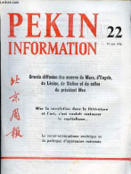 Pékin Information N°22 31 Mai 1976 - Grande Diffusion Des Oeuvres De Marx Engels Lénine Staline Et De Celles Du Présiden - Autre Magazines