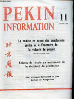 Pékin Information N°11 15 Mars 1976 - La Remise En Cause Des Conclusions Justes Va à L'encontre De La Volonté Du Peuple  - Andere Magazine