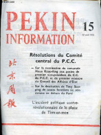 Pékin Information N°15 12 Avril 1976 - Résolution Du C.C. Du P.C.C. Sur La Nomination Du Camarade Houa Kouo-feng Aux Pos - Autre Magazines