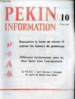 Pékin Information N°10 8 Mars 1976 - Poursuivre La Lutte De Classes, Activer Les Labours De Printemps - Différence Fonda - Altre Riviste