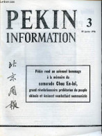 Pékin Information N°3 19 Janvier 1976 - Le Camarade Chou En-laï Nous A Quittés - Liste De La Commission Chargée Des Funé - Otras Revistas