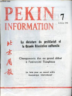 Pékin Information N°7 16 Février 1976 - Entrevue Du Premier Ministre Par Intérim Houa Kouo-feng Avec Le Premier Ambassad - Autre Magazines