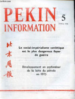 Pékin Information N°5 2 Février 1976 - Message De Condoléances Pour La Disparition Du Camarade Emil Bodnaras - La Chine - Other Magazines