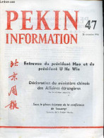 Pékin Information N°47 24 Novembre 1975 - Entrevue Du Président Mao Et Du Président U Ne Win - Visite Du Président U Ne - Altre Riviste