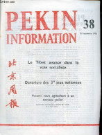 Pékin Information N°38 22 Septembre 1975 - Conférence Nationale Pour S'inspirer De Tatchai Dans L'agriculture - 10e Anni - Altre Riviste