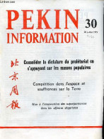 Pékin Information N°30 28 Juillet 1975 - La Délégation D'El Fath De Palestine - Consolider La Dictature Du Prolétariat E - Other Magazines