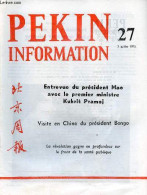 Pékin Information N°27 7 Juillet 1975 - Entrevue Du Président Mao Et Du Premier Ministre Kukrit Pramoj - Visite En Chine - Otras Revistas