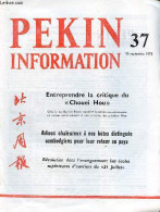 Pékin Information N°37 15 Septembre 1975 - Adieux Chaleureux à Nos Hôtes Cambodgiens Pour Leur Retour Au Pays - Entrepre - Other Magazines