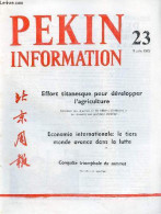 Pékin Information N°23 9 Juin 1975 - Effort Titanesque Pour Développer L'agriculture Comment Une Province De 40 Millions - Andere Tijdschriften