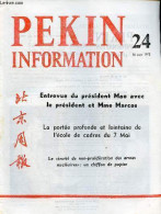 Pékin Information N°24 16 Juin 1975 - Entrevue Du Président Mao Avec Le Président Et Mme Marcos - Le Président Et Mme Ma - Other Magazines