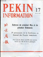 Pékin Information N°17 30 Avril 1973 - Entrevue Du Président Mao Et Du Président Echeverria - 3e Anniversaire De La Conf - Autre Magazines