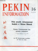 Pékin Information N°16 23 Avril 1973 - Pékin Accueille Chaleureusement Samdech Et Madame Sihanouk - Discours Du Premier  - Otras Revistas