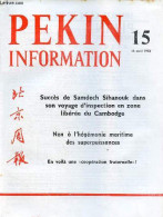 Pékin Information N°15 16 Avril 1973 - Entrevue De Chou En-laï Avec Ngo Thuyen Et Tran Binh - Davantage De Districts Du  - Otras Revistas