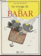 Le Voyage De Barbar - De Brunhoff Jean - 1991 - Andere & Zonder Classificatie