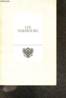 Les Habsbourg - Suite Iconographique - COLLECTIF - 1968 - Biographie