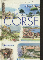 La Corse - Mes Livres Voyages - GRENIER ALEXANDRE- ESTELLE DITTA- SLADOVIC ANNE - 2007 - Corse