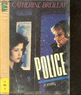 Police - Roman - Breillat Catherine - 1985 - Autres & Non Classés