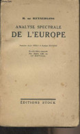 Analyse Spectrale De L'Europe (Das Spektrum Europas) - Comte De Keyserling Hermann - 1946 - History