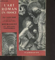 L'art Roman En France : Bourgogne Et Régions Limitrophes - Vallery-Radot Maurice - 0 - Bourgogne