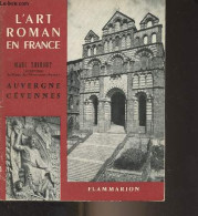 L'art Roman En France : Auvergne Cévennes - Thibout Marc - 0 - Auvergne