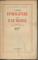 Iphigénie En Tauride - "Les Classiques Allemands" - Goethe - 0 - Autres & Non Classés