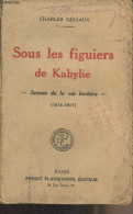 Sous Les Figuiers De Kabylie - Scènes De La Vie Berbère (1914-1917) - Géniaux Charles - 0 - Otros & Sin Clasificación