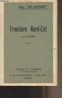 Frontière Nord-Est Au 1/700.000e (de Dunkerque à Bâle) - Série "Les Nations" - Collectif - 0 - Picardie - Nord-Pas-de-Calais