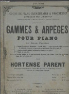 Gammes & Arpèges Pour Piano En Deux Partie - 3e édition - Cours De Piano élémentaire & Progressif - Parent Hortense - 0 - Musique
