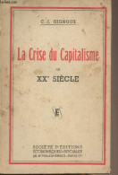 La Crise Du Capitalisme Au XXe Siècle - Gignoux C.-J. - 0 - Politique