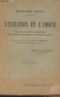 L'intuition Et L'amour - Essai Sur Les Rapports Métaphysiques De L'intuition Et De L'instinct Avec L'intelligence Et La  - Psychology/Philosophy