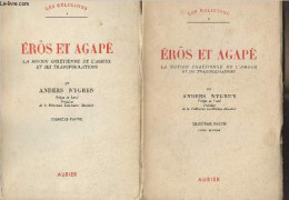 Erôs Et Agapè - La Notion Chrétienne De L'amour Et Ses Transformations - 2 Vols, Première Partie + Deuxième Partie, Livr - Religion