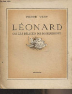 Léonard Ou Les Délices Du Bouquiniste - Very Pierre - 1946 - Unclassified