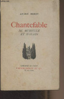 Chantefable, De Murielle Et D'Alain - Berry André - 1929 - Libri Con Dedica