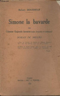 Simone La Bavarde Ou L'amour Gujanais Inconnu (entre Arcachon Et Andernos) Roman De Moeurs - Bourneuf Robert - 1933 - Livres Dédicacés